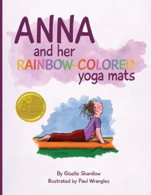 Anna and her Rainbow-Colored Yoga Mats Paperback  May 26, 2012
