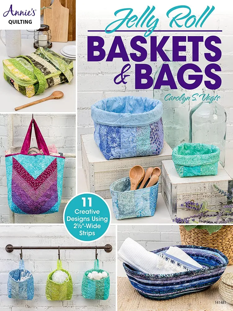 Jelly Roll Baskets & Bags (Annie's Quilting) Paperback  September 28, 2021