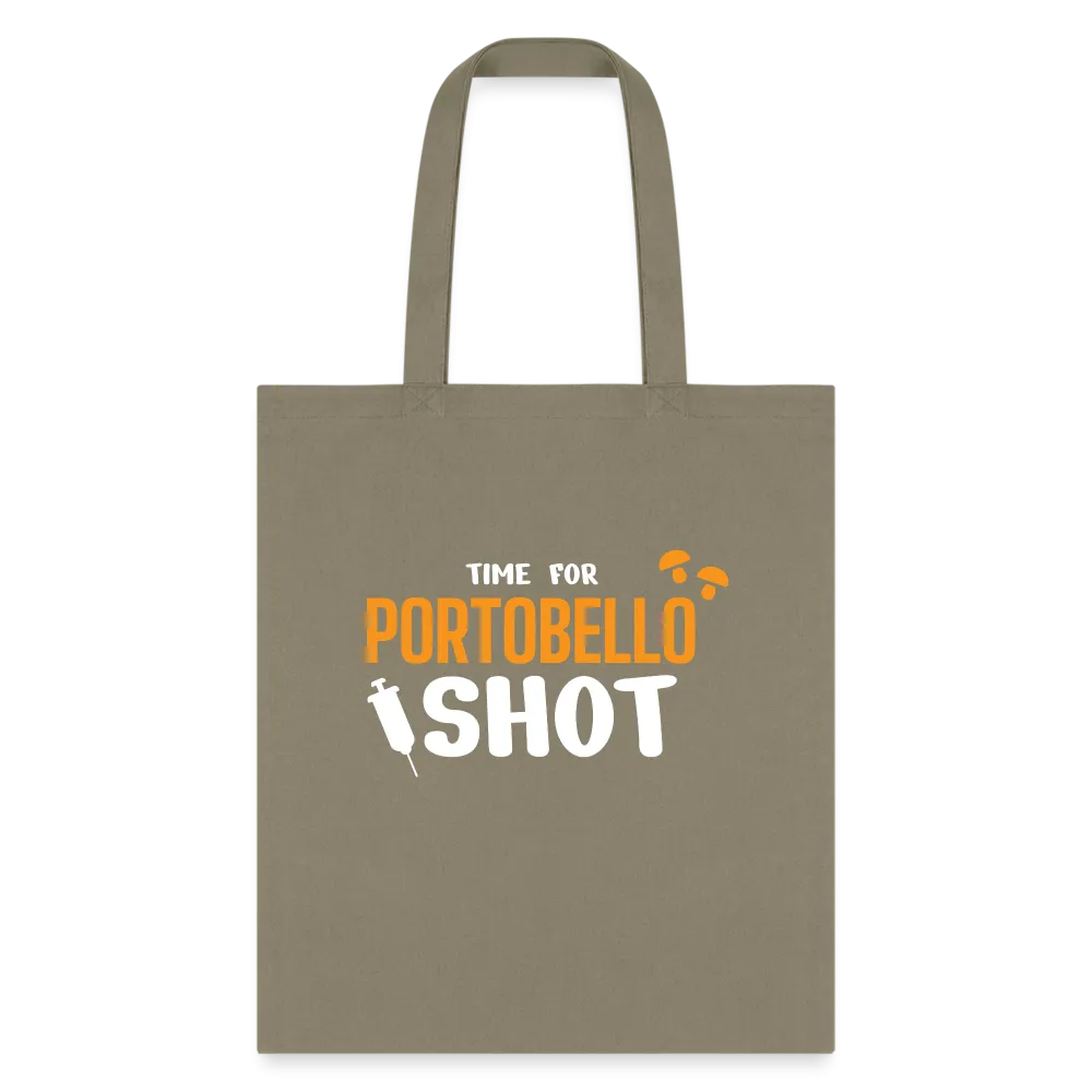 Time for Portobello shot Tote Bag