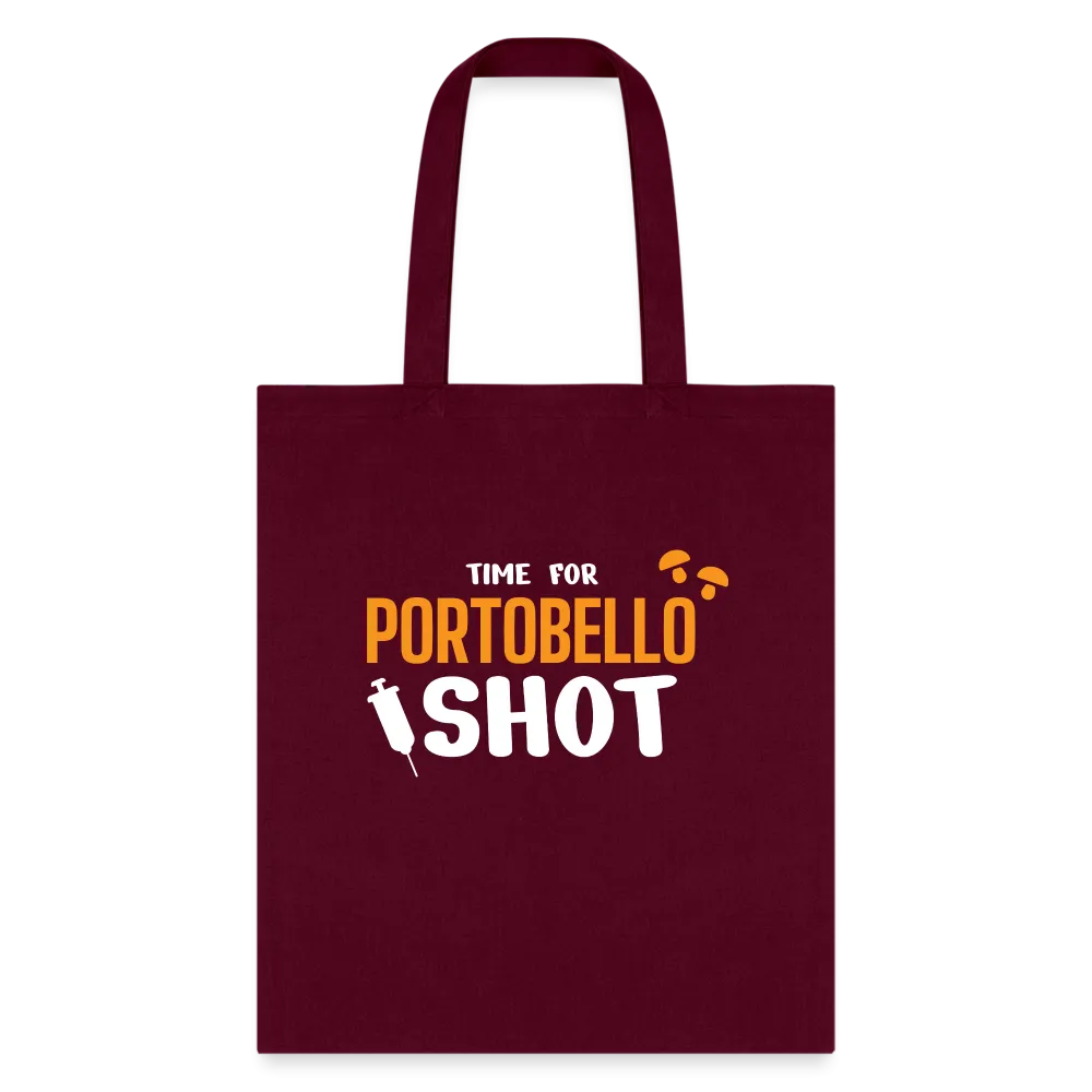 Time for Portobello shot Tote Bag
